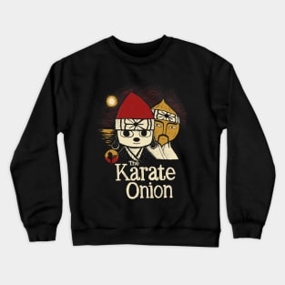 the karate onion Crewneck Sweatshirt